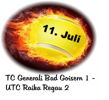 11. Juli TC Generali Bad Goisern 1 -	 UTC Raika Regau 2