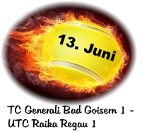 13. Juni TC Generali Bad Goisern 1 -   UTC Raika Regau 1